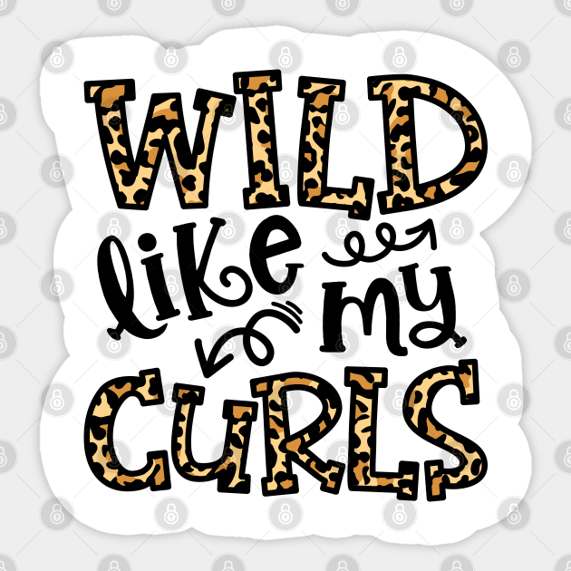 Wild Like My Curls Hairstylist Curly Hair Cute Funny Sticker by GlimmerDesigns